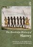 The Routledge History of Slavery