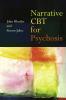 Narrative CBT for Psychosis