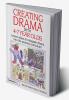 Creating Drama with 4-7 Year Olds