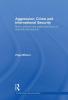 Aggression Crime and International Security