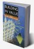 Building in Value: Pre-Design Issues