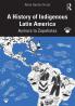 History of Indigenous Latin America