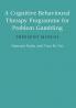 Cognitive Behavioural Therapy Programme for Problem Gambling