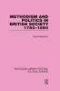 Methodism and Politics in British Society 1750-1850
