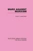 Marx Against Marxism Routledge Library Editions: Political Science Volume 56
