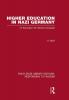 Higher Education in Nazi Germany (RLE Responding to Fascism