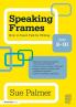 Speaking Frames