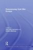 Reassessing Cold War Europe