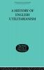 A History of English Utilitarianism