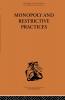 Monopoly and Restrictive Practices
