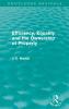 Efficiency Equality and the Ownership of Property (Routledge Revivals)