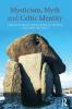 Mysticism Myth and Celtic Identity