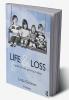 Life and Loss