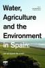 Water Agriculture and the Environment in Spain