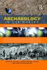 Archaeology in the Making