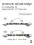 Cinematic Aided Design