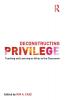 Deconstructing Privilege