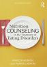 Nutrition Counseling in the Treatment of Eating Disorders