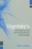 Vygotsky's Developmental and Educational Psychology