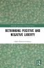 Rethinking Positive and Negative Liberty