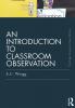 Introduction to Classroom Observation (Classic Edition)