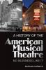 History of the American Musical Theatre