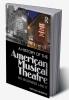 History of the American Musical Theatre