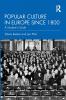 Popular Culture in Europe since 1800