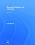 Research Methods for Education second edition