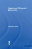 Happiness Ethics and Economics