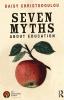 Seven Myths About Education