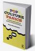 Pop Culture Panics