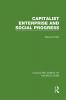 Capitalist Enterprise and Social Progress