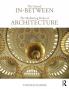 Sacred In-Between: The Mediating Roles of Architecture