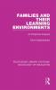 Families and their Learning Environments