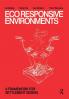 Ecoresponsive Environments