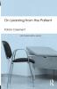 On Learning from the Patient