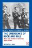 Emergence of Rock and Roll
