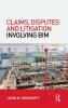 Claims Disputes and Litigation Involving BIM