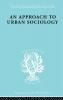 Approach to Urban Sociology