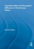 Cognitive Style and Perceptual Difference in Browning’s Poetry