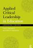 Applied Critical Leadership in Education