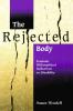 Rejected Body