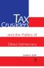 Tax Crusaders and the Politics of Direct Democracy