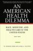 American Health Dilemma