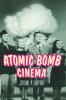 Atomic Bomb Cinema