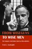 From Wiseguys to Wise Men