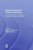 Epistemology and Science Education