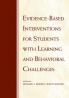 Evidence-Based Interventions for Students with Learning and Behavioral Challenges