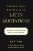 Routledge Dictionary of Latin Quotations